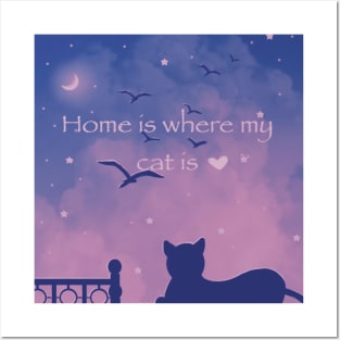 Home is where my cat is~ Posters and Art